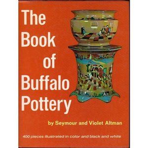 The Book Of Buffalo Pottery (Hardcover)